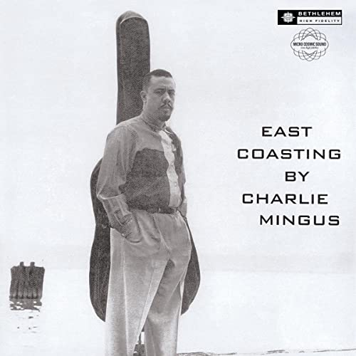 Charles Mingus East Coasting (2014 - Remaster)