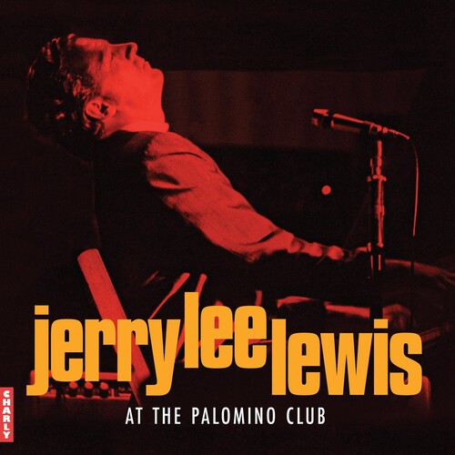 Jerry Lee Lewis At the Palomino Club (RSD 4.22.23)