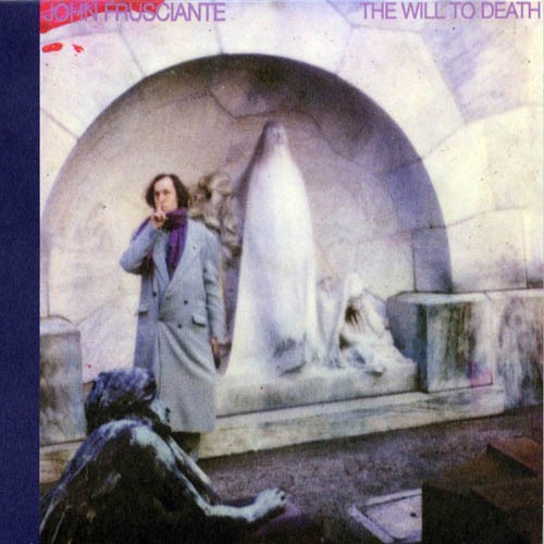 John Frusciante Will to Death (150 Gram Vinyl)