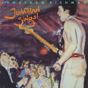 Jonathan Richman & The Modern Lovers Jonathan Sings! (RSD11.25.22)