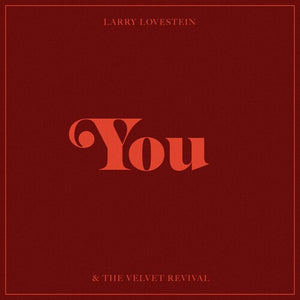 Larry Lovestein & the Velvet Revival You (RSD 4.22.23)