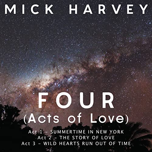 Mick Harvey FOUR (Acts of Love) [Limited Edition Clear Vinyl]