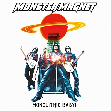 Monster Magnet Monolithic Baby! (Reissue)