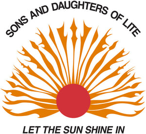 Sons and Daughters of Lite Let The Sun Shine In