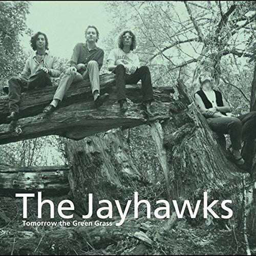 The Jayhawks Tomorrow the Green Grass