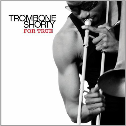 Trombone Shorty For True