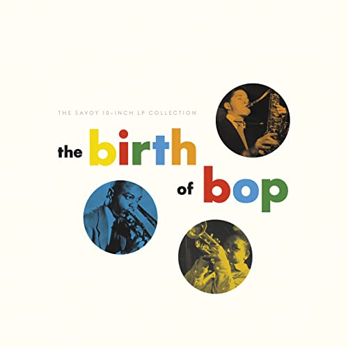 Various Artists The Birth Of Bop: The Savoy 10-Inch LP Collection [5 x 10